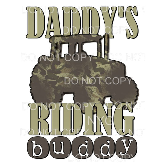 Daddy’s Riding Buddy Green Camo Tractor Sublimation 