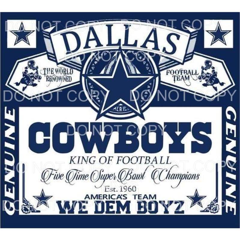 Dallas Cowboys King Of Football We Dem Boyz Label Sublimation transfer ...