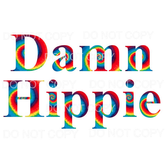 Damn Hippie # 3 Sublimation transfers - Heat Transfer