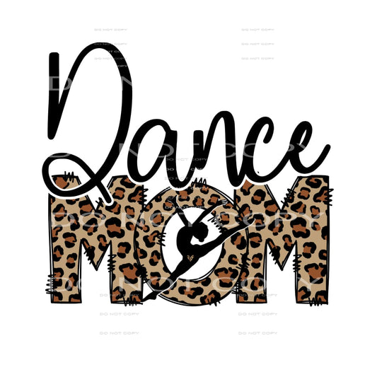 Dance Mom #4444 Sublimation transfers - Heat Transfer