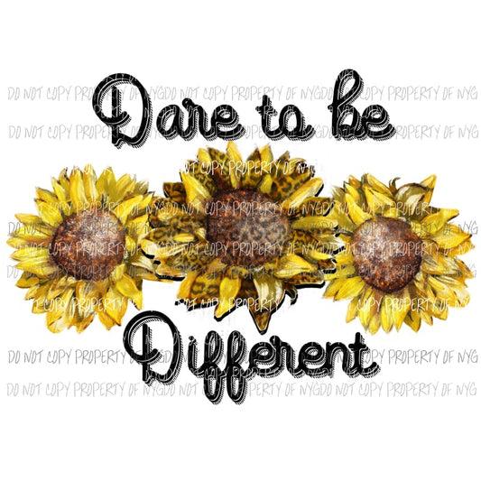 Dare to be different sunflower cheetah Sublimation transfers Heat Transfer