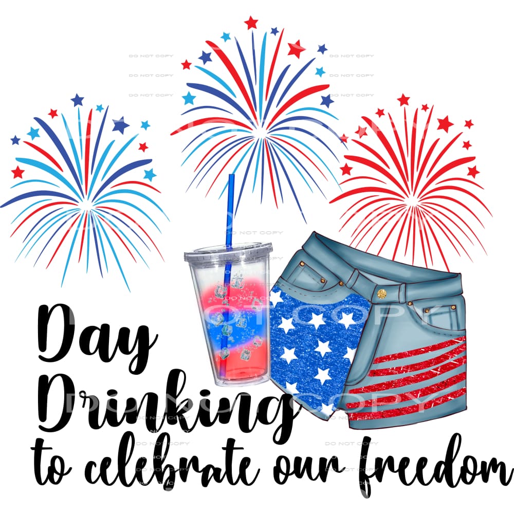 day drinking to celebrate our freedom #6613 Sublimation 