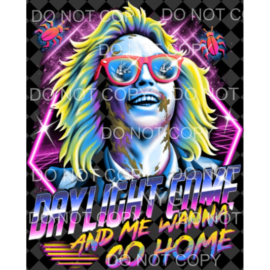 Daylight Come And Me Wanna Go Home Bettlejuice Neon #1 