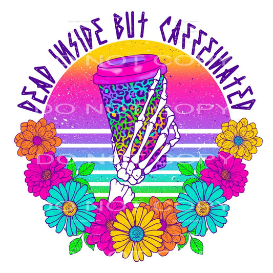 dead inside but caffeinated #6466 Sublimation transfers - 