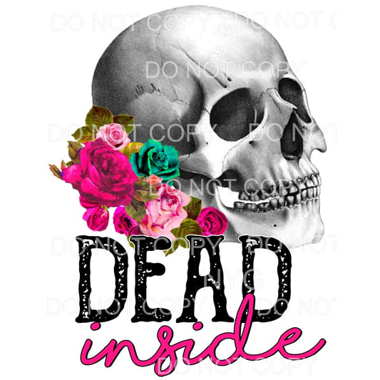 Dead Inside Skull Flowers Sublimation transfers - Heat 