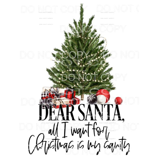 Dear Santa All I Want For Christmas Is My Sanity Tree Lights