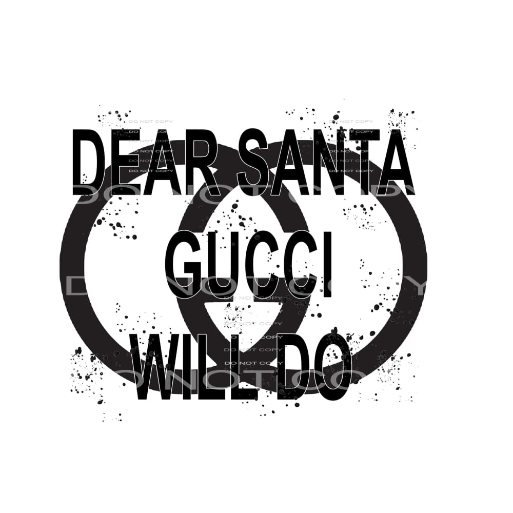 Dear Santa Gucci # 2279 Sublimation transfers - Heat