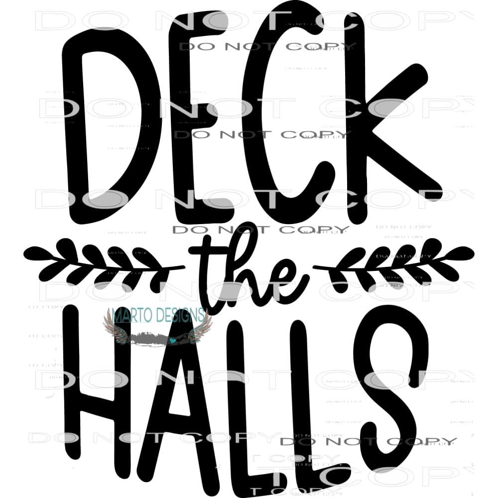 Deck The Halls #7958 Sublimation transfers - Heat Transfer