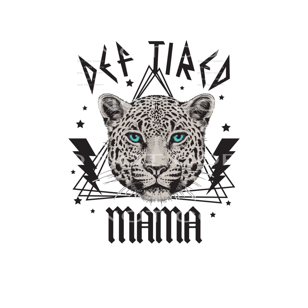 Def Tired Mama #4949 Sublimation transfers - Heat Transfer
