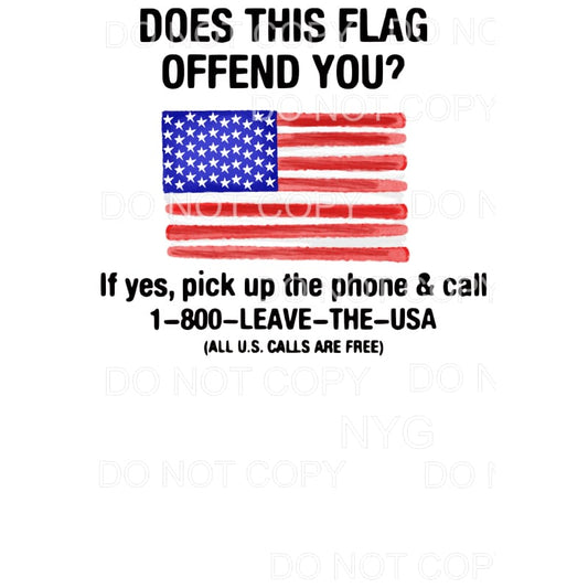 Does this Flag Offend you ? Sublimation transfers - Heat 
