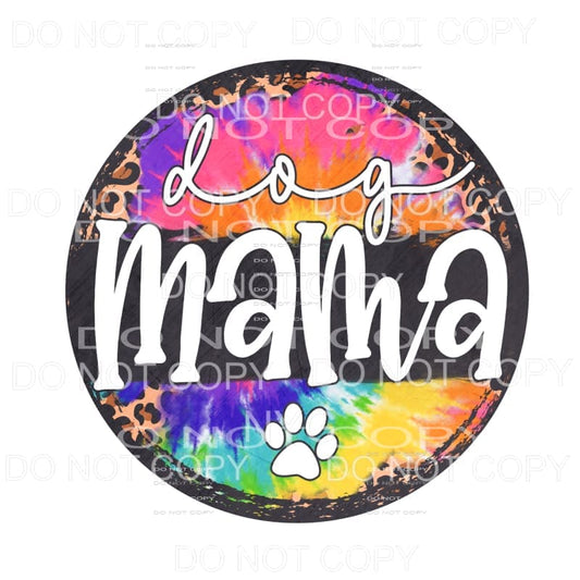 Dog Mama Leopard Tie Dye Grunge Circle Sublimation transfers