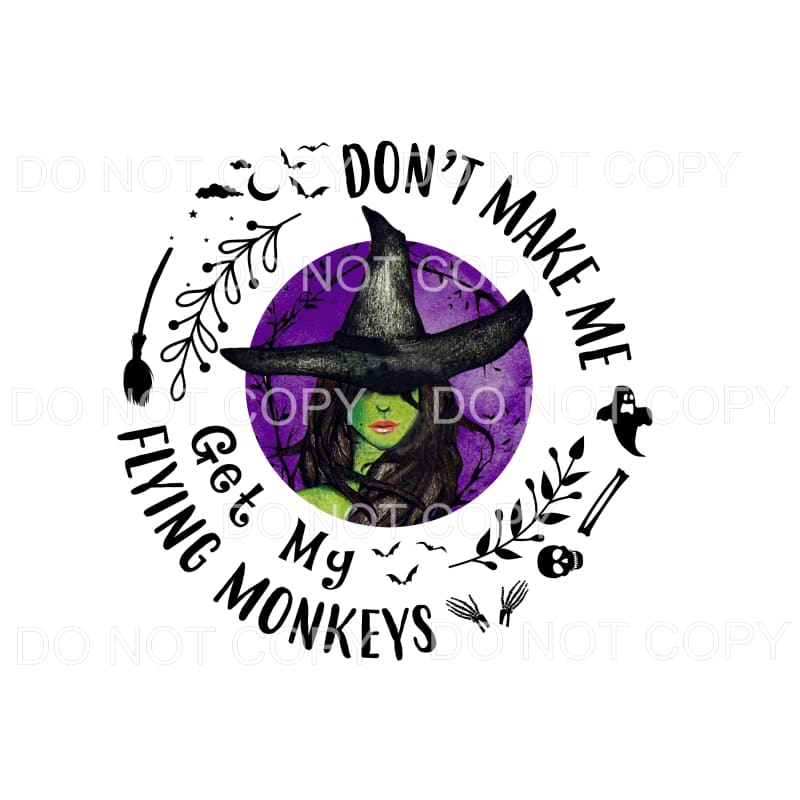 Don’t make me get my flying monkeys witch fall # 739 