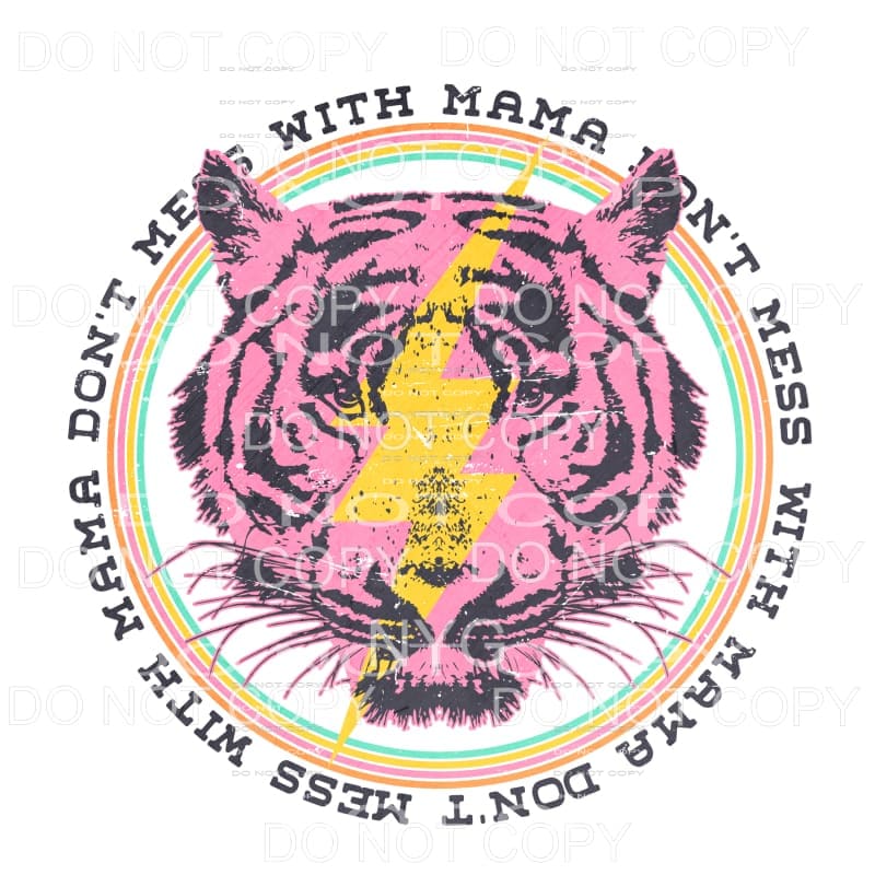 Don’t Mess With Mama Pink Tiger Yellow Lightning Bolt 