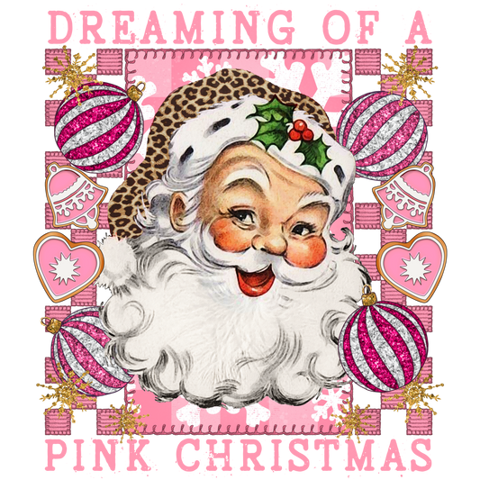 Dreaming Of A Pink Christmas #8320 Sublimation transfers -