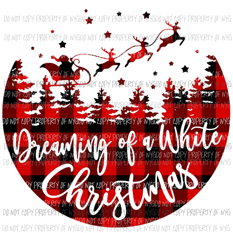 dreaming of a white christmas Sublimation transfers Heat Transfer