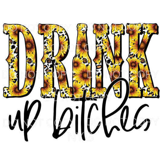 Drink Up Bitches Sunflower Leopard Sublimation transfers - 
