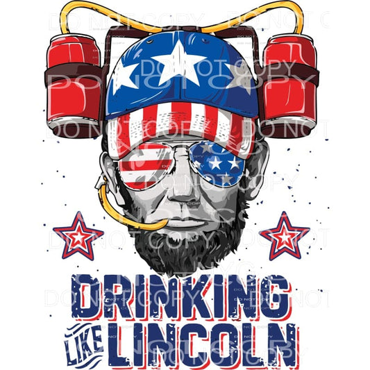Drinkin Lincoln USA america Abraham Drinking Sublimation 