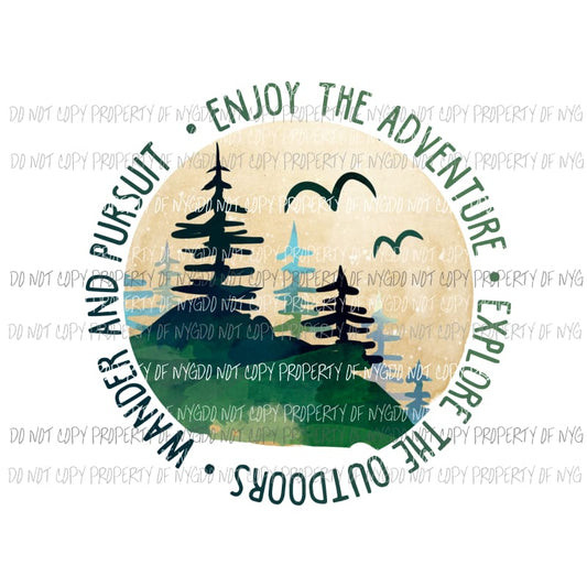 Enjoy The Adventure Explore The Outdoors watercolor Sublimation transfers Heat Transfer