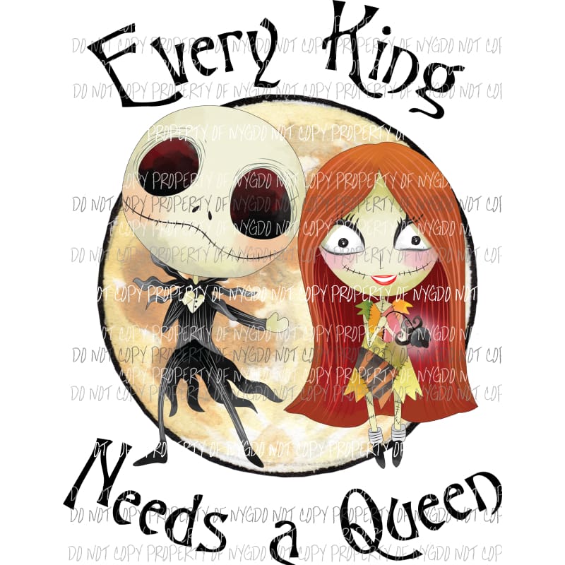 Every King needs a Queen Sublimation transfers Heat Transfer