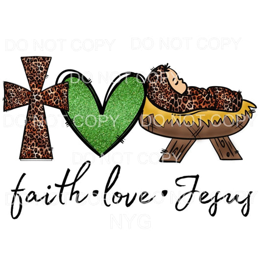 Faith Love Jesus #1 Sublimation transfers - Heat Transfer