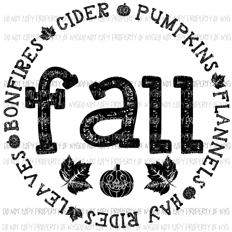 Fall - bonfires cider hay rides etc Sublimation transfers Heat Transfer