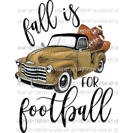Fall is for Football Truck Gold Sublimation transfers Heat Transfer