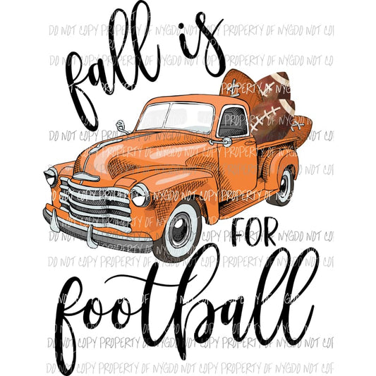 Fall is for Football Truck Orange Sublimation transfers Heat Transfer