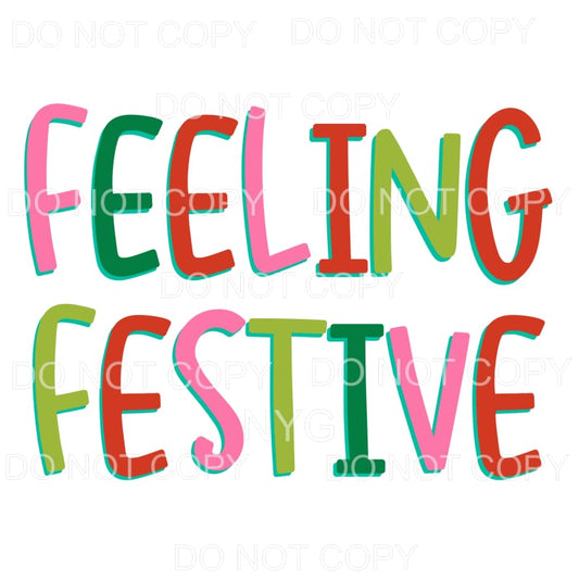 Feeling Festive Sublimation transfers - Heat Transfer