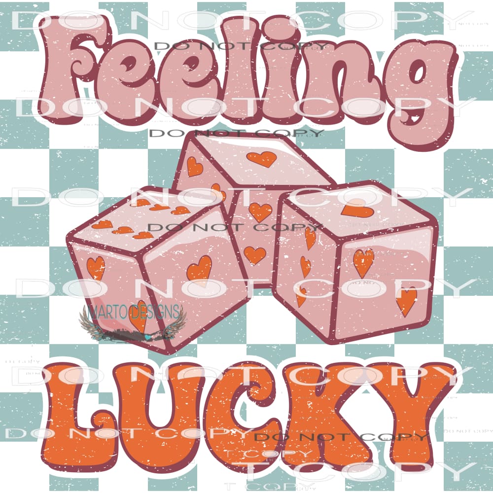 Feeling Lucky #9081 Sublimation transfers - Heat Transfer