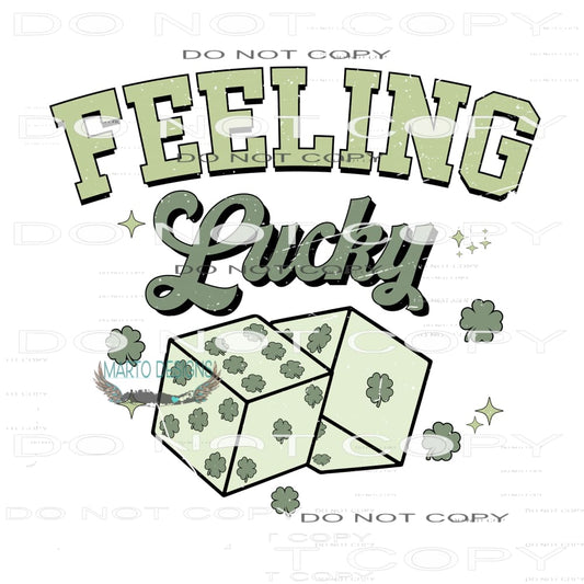 Feeling Lucky #9206 Sublimation transfers - Heat Transfer