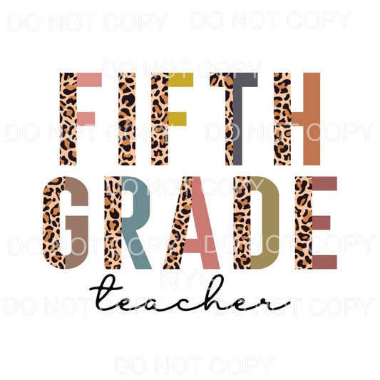 Fifth Grade Teacher Half Leopard Sublimation transfers - 