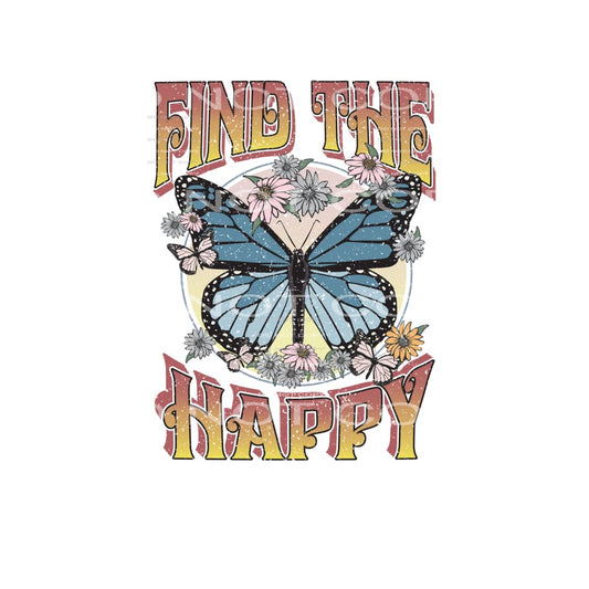 Find The Happy #4902 Sublimation transfers - Heat Transfer