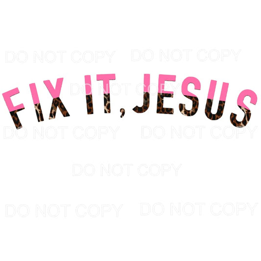 Fix It Jesus # 2 Sublimation transfers - Heat Transfer