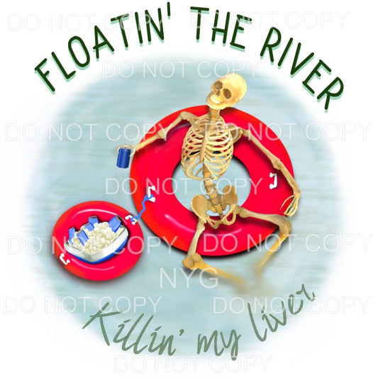 Floatin The River Killin My Liver Skeleton Red Sublimation 