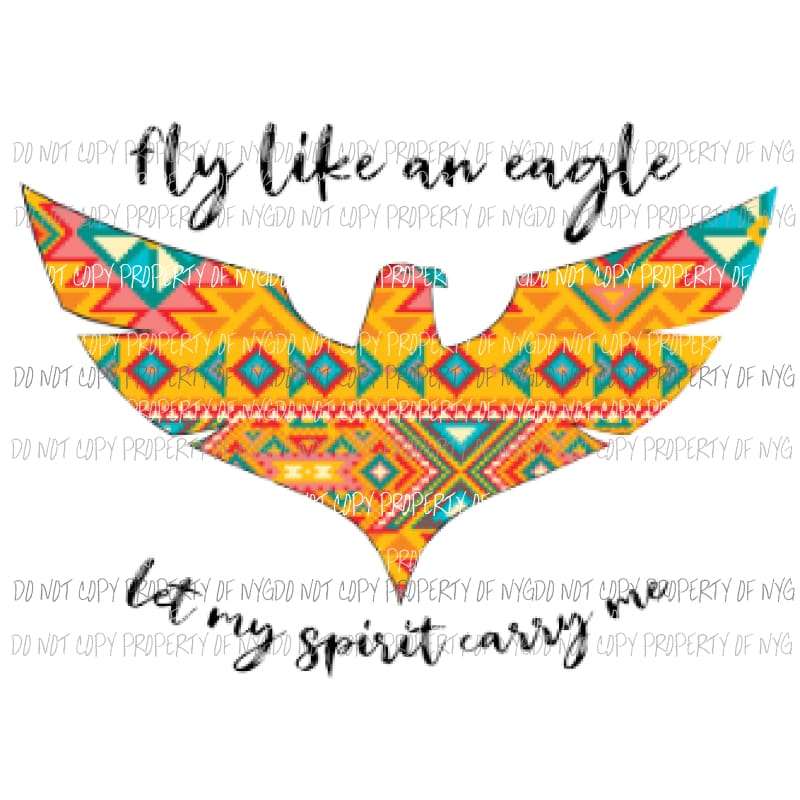 Fly Like an eagle Sublimation transfers Heat Transfer