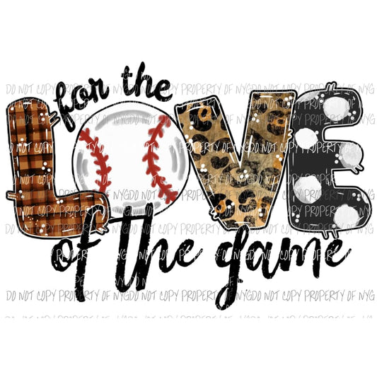 For The Love Of The Game Baseball Sublimation transfers Heat Transfer
