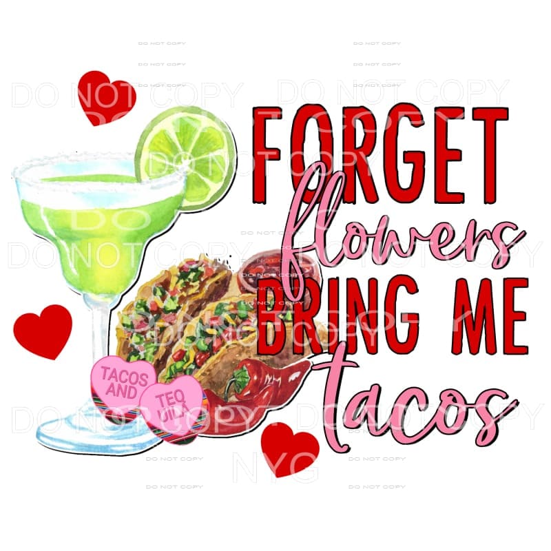 Forget Flowers Bring Me Tacos Margarita Glass Drink 