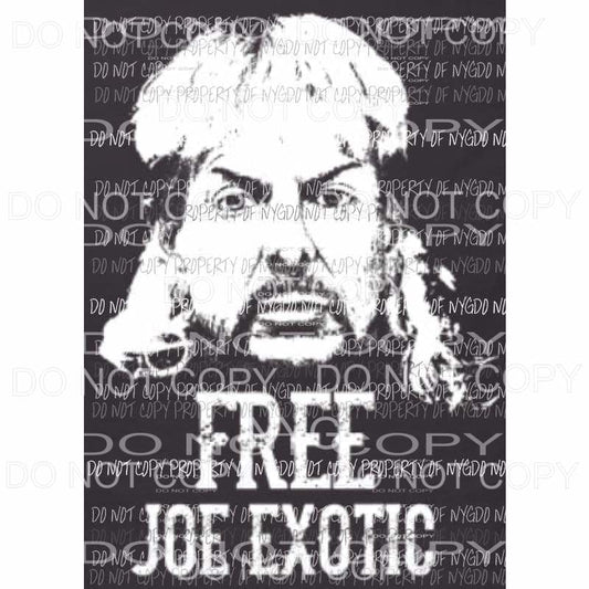 Free Joe Exotic Tiger King Sublimation transfers Heat Transfer