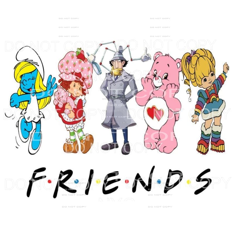 FRIENDS 80’s Cartoons Sublimation transfers - Heat Transfer