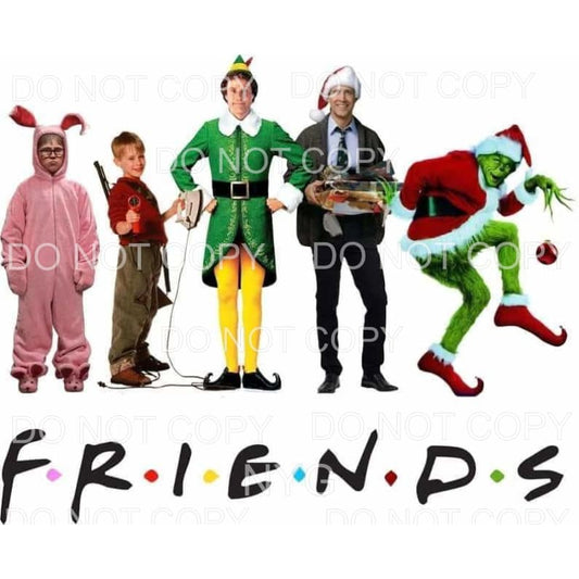 Friends Christmas Movie Characters #1776 Sublimation 