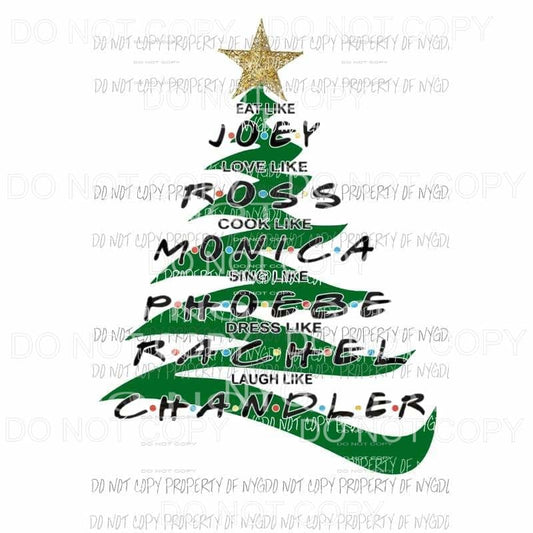 Friends Christmas Trees Sublimation transfers Heat Transfer