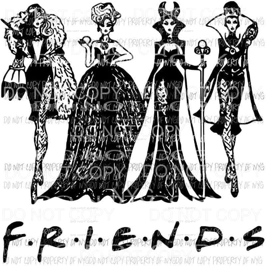 Friends Villains Disney Sublimation transfers Heat Transfer