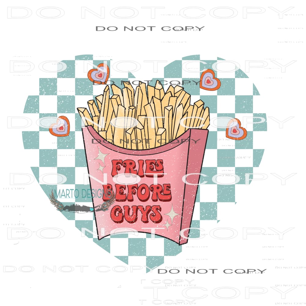 Fries Before Guys #9087 Sublimation transfers - Heat