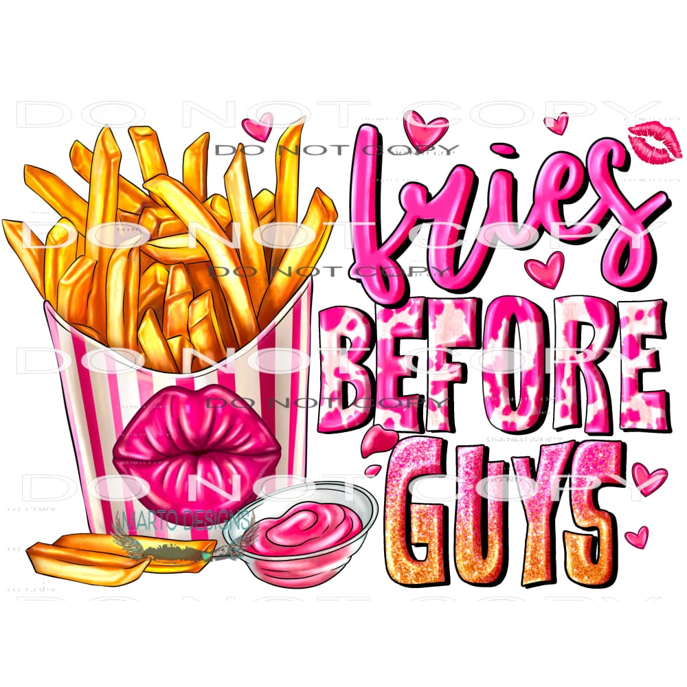 Fries Before Guys #9581 Sublimation transfers - Heat