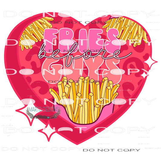 Fries Before Guys#8882 Sublimation transfers - Heat Transfer