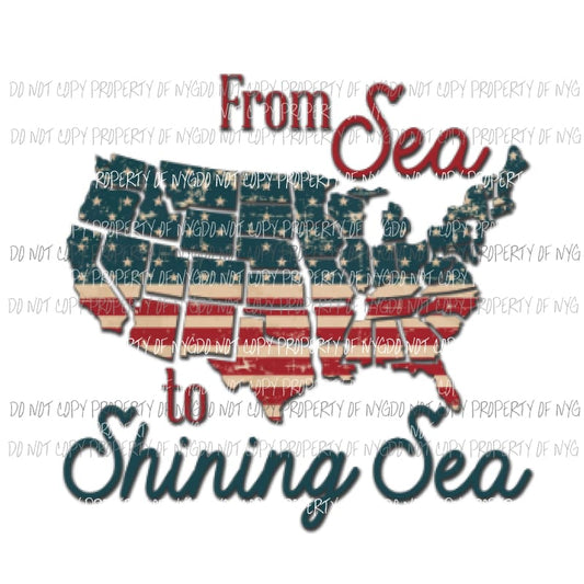 From Sea to shining sea Sublimation transfers USA America 4th july memorial day Heat Transfer