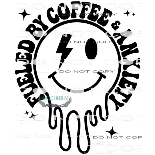 Fueled By Iced Coffee And Anxiety #8982 Sublimation