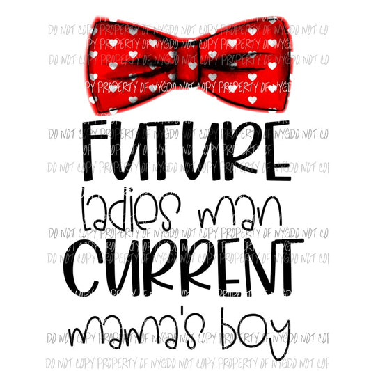 Future Ladies Man Current Mamas Boy red heart bowtie Sublimation transfers Heat Transfer