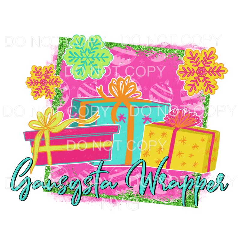 Gangsta Wrapper Sublimation transfers - Heat Transfer