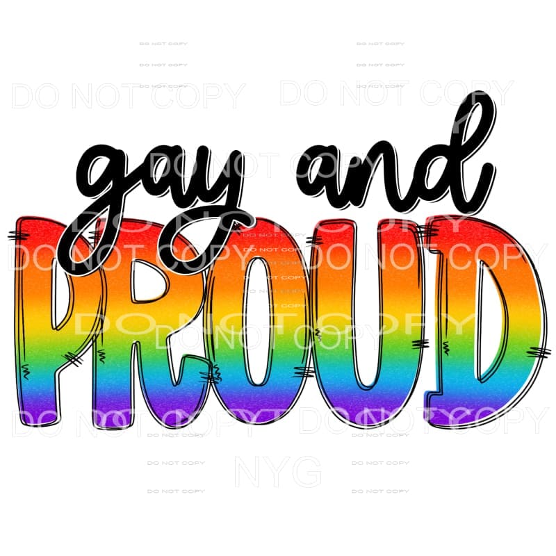 Gay and Proud Pride Sublimation transfers - Heat Transfer